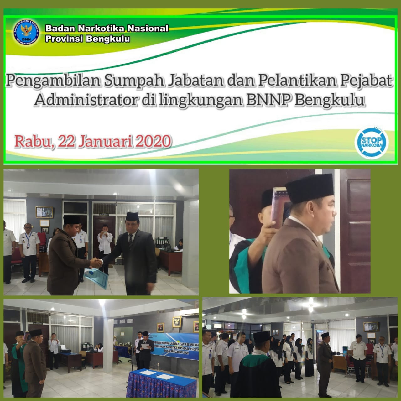 PENGAMBILAN SUMPAH JABATAN DAN PELANTIKAN PEJABAT ADMINISTRATOR DI LINGKUNGAN BNN PROVINSI BENGKULU PENGAMBILAN SUMPAH JABATAN DAN PELANTIKAN PEJABAT ADMINISTRATOR DI LINGKUNGAN BNN PROVINSI BENGKULU