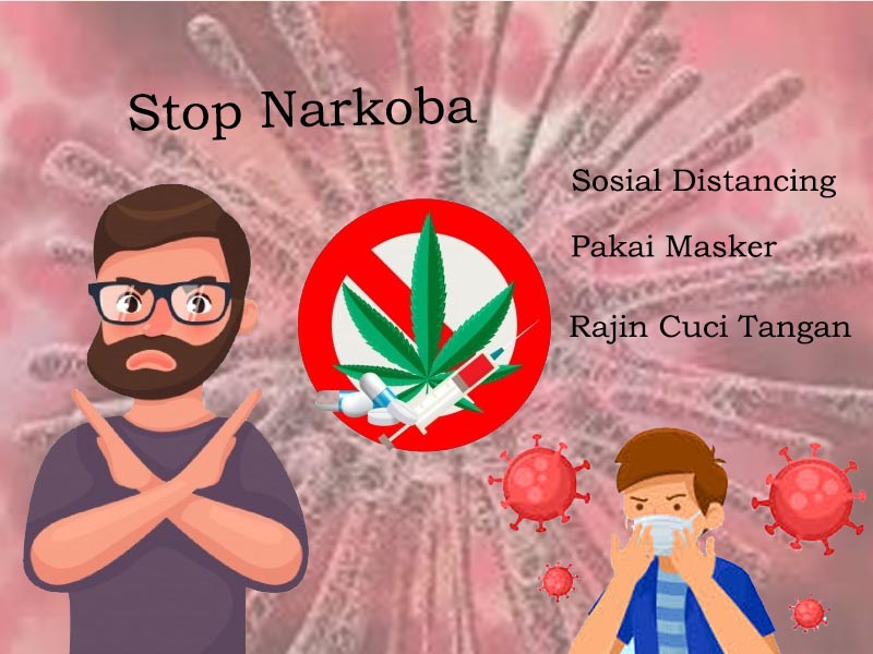 Gak ada Virus Corona Aja Narkoba berbahaya Apalagi Saat Virus Corona Disekitar Kita Gak ada Virus Corona Aja Narkoba berbahaya Apalagi Saat Virus Corona Disekitar Kita