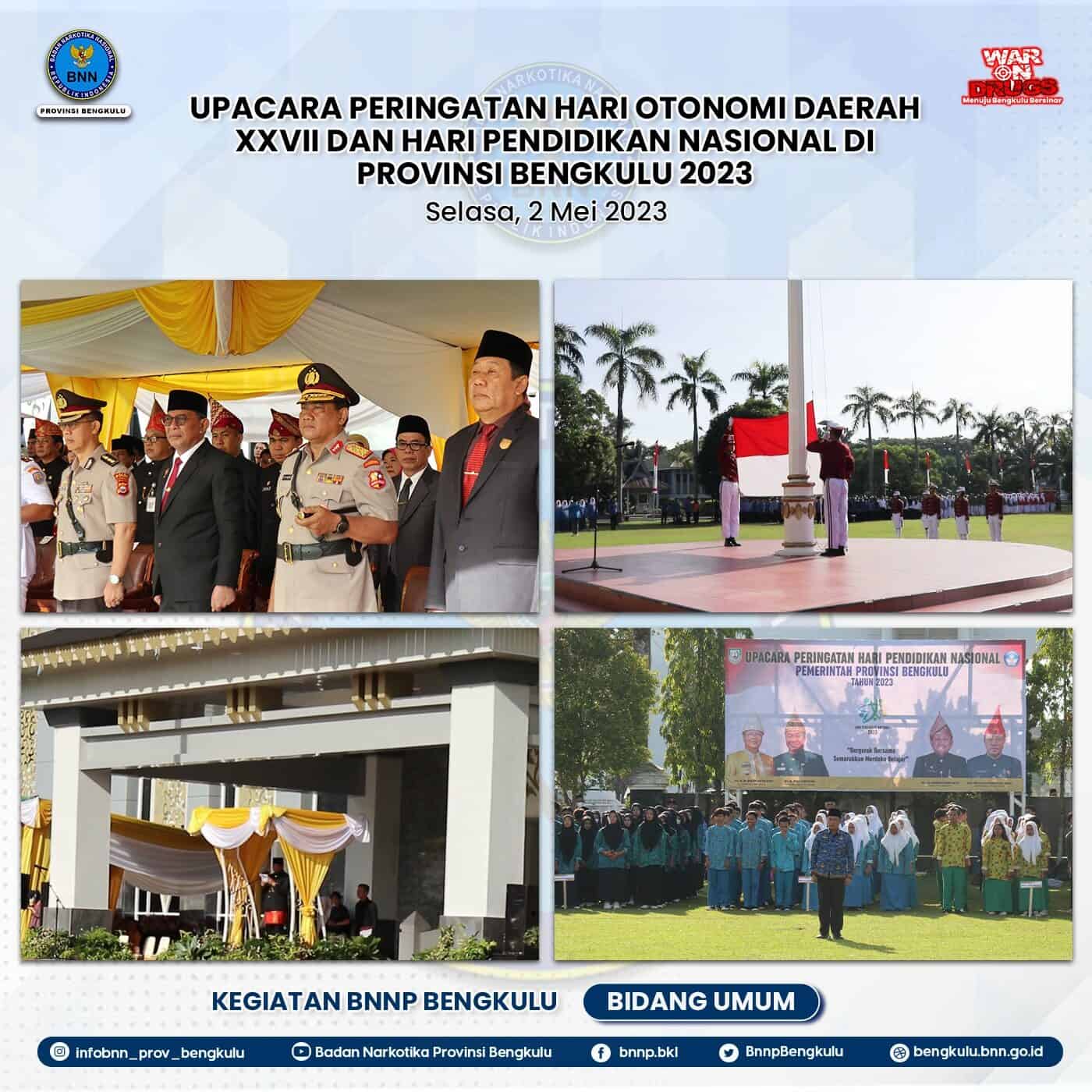 UPACARA PERINGATAN HARI OTONOMI DAERAH XXVII DAN HARI PENDIDIKAN NASIONAL DI PROVINSI BENGKULU 2023 UPACARA PERINGATAN HARI OTONOMI DAERAH XXVII DAN HARI PENDIDIKAN NASIONAL DI PROVINSI BENGKULU 2023