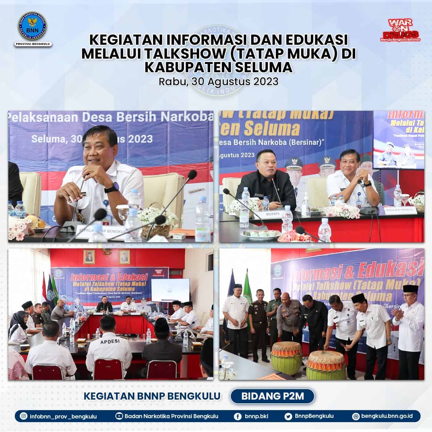 Informasi dan Edukasi Melalui Talkshow (Tatap Muka) di Kabupaten Seluma Tahun 2023 (Fasilitasi Rapat Pelaksanaan Desa/Kelurahan Bersih Narkoba) Informasi dan Edukasi Melalui Talkshow (Tatap Muka) di Kabupaten Seluma Tahun 2023 (Fasilitasi Rapat Pelaksanaan Desa/Kelurahan Bersih Narkoba)