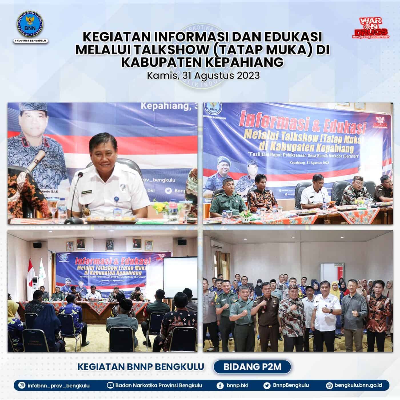 Informasi dan Edukasi Melalui Talkshow (Tatap Muka) di Kabupaten Kepahiang Tahun 2023 (Fasilitasi Rapat Pelaksanaan Desa/Kelurahan Bersih Narkoba) Informasi dan Edukasi Melalui Talkshow (Tatap Muka) di Kabupaten Kepahiang Tahun 2023 (Fasilitasi Rapat Pelaksanaan Desa/Kelurahan Bersih Narkoba)