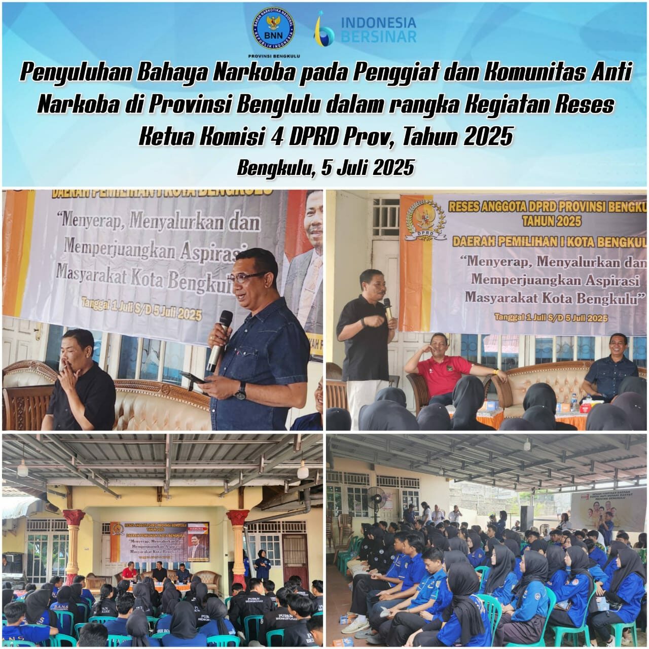 Penyuluhan Bahaya Narkoba pada Penggiat dan Komunitas Anti Narkoba di Provinsi Benglulu dalam rangka Kegiatan Reses Ketua Komisi 4 DPRD Prov. Tahun 2025
